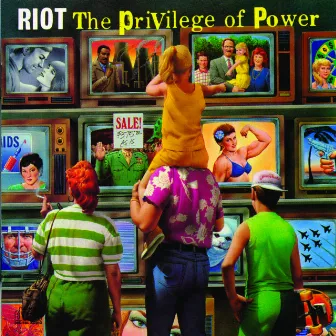 The Privilege Of Power by Riot