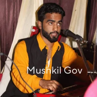 Mushkil Gov by Mateen Bhat