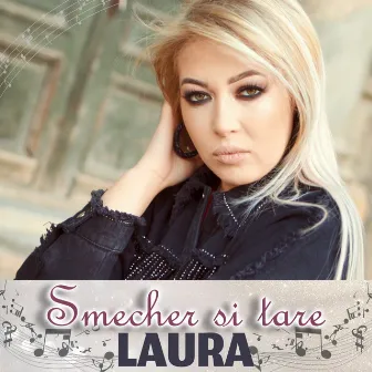 Smecher Si Tare by Laura