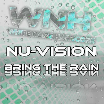 Bring The Rain by Nu-Vizion