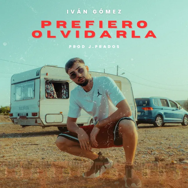 PREFIERO OLVIDARLA