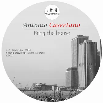 Bring the House by Antonio Casertano