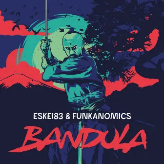 BANDULA by Funkanomics