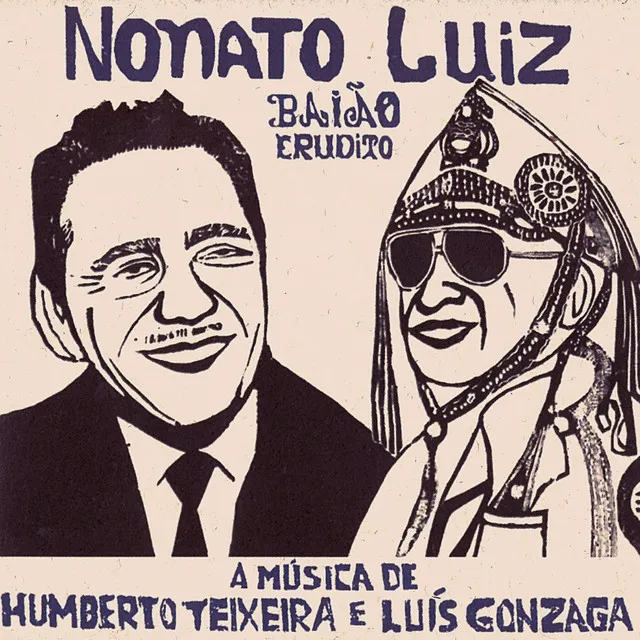 Baião Erudito (A Música de Humberto Teixeira e Luiz Gonzaga)