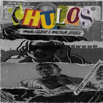 Chulos by Malcolm Errece