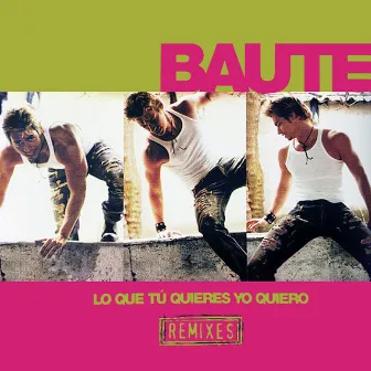 Lo que tú quieres yo quiero (Remixes) by 