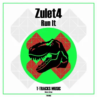 Run It by Zulet4