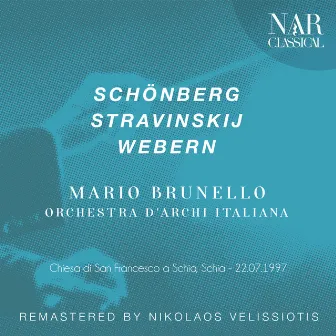 Arnold Schoenberg · Igor Stravinsky · Anton Webern by Orchestra d'Archi Italiana