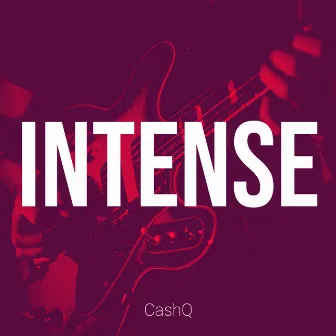 Intense by CashQ