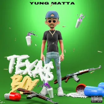 TEXA$ BOY by Yung Matta