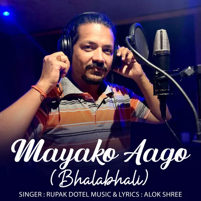 Mayako Aago - Bhalabhali