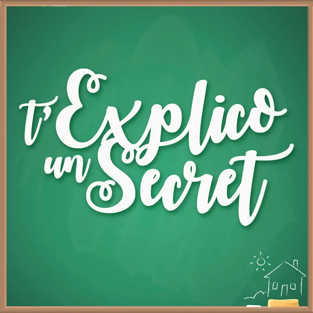 T'explico un secret