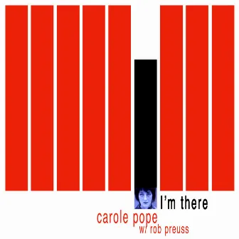 I'm There by Carole Pope