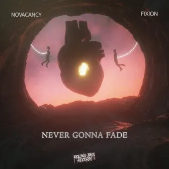 Never Gonna Fade by Fixion