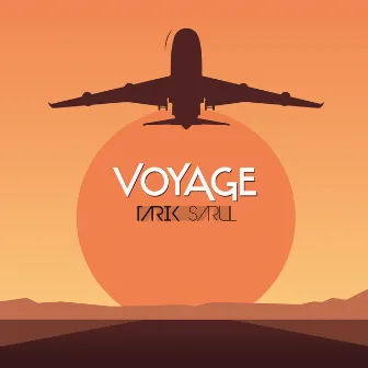 Voyage by Tarık Sarul