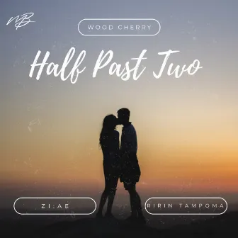 Half Past Two by ZI:AE