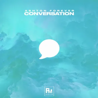 Conversation by Ashton Forever