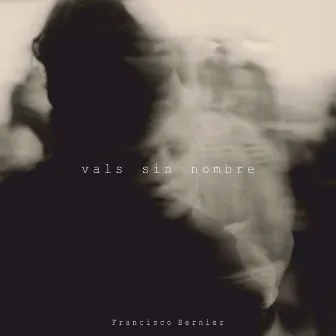 Vals sin Nombre by Francisco Bernier