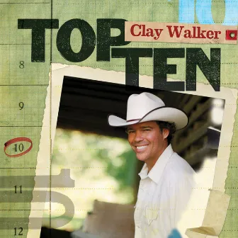 Top 10 by Clay Walker