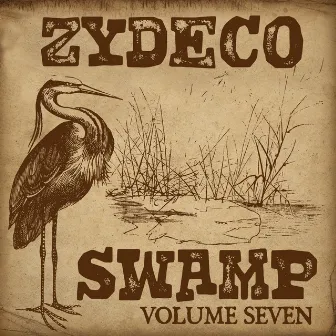 Zydeco Swamp Vol. 7 by Joe Walker