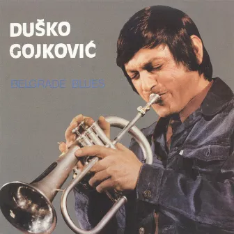 Belgrade blues by Duško Gojković