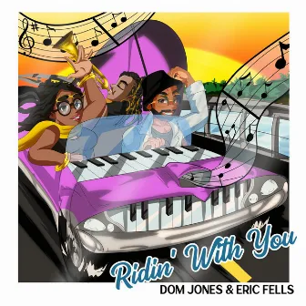 Ridin' With You by Dom Jones