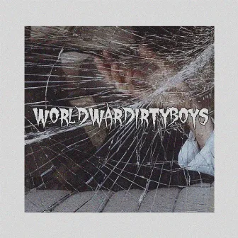 WORLDWARDIRTYBOYS by DirtyBoys