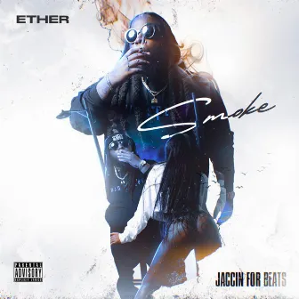 Smoke(jaccin for beats) by Ether