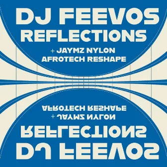 Reflections by DJ Feevos