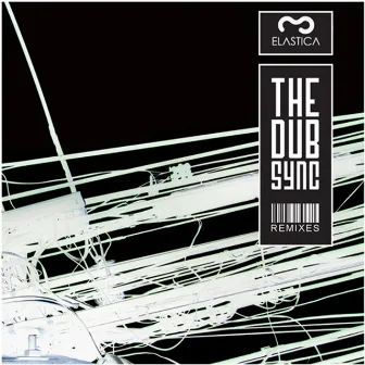 The Dubsync Remixes by THE DUB SYNC