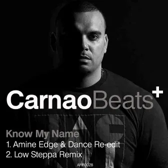 Know My Name by Carnao Beats