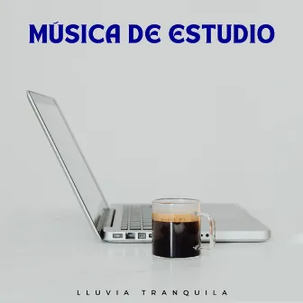 Música De Estudio: Lluvia Tranquila by 