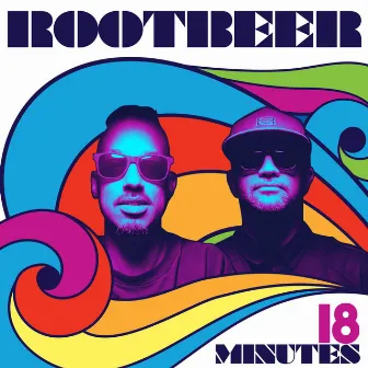 18 Minutes by Rootbeer