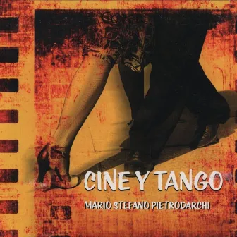 Cine y Tango by Mario Stefano Pietrodarchi