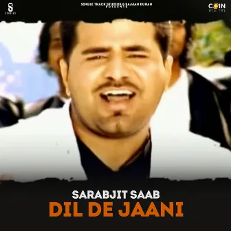 Dil De Jaani by Sarabjit Saab