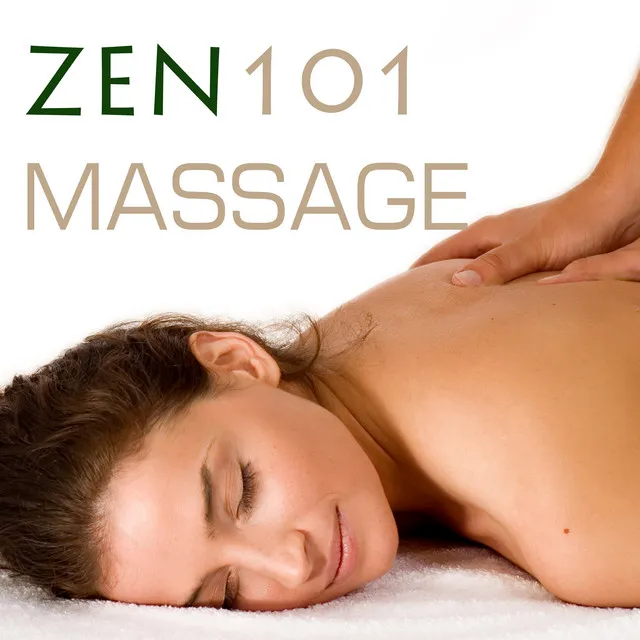 Zen Massage 101 - Tranquil Music for Sensual Tantric Massage, Relaxing Tracks