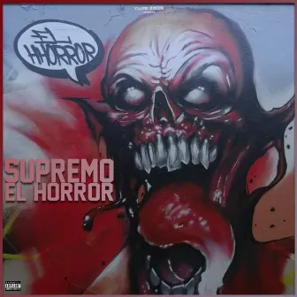 El Hhorror by Supremo El Horror