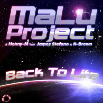 Back to Life by MaLu Project