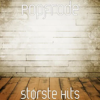 Største Hits by Popfrode