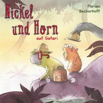 Nickel & Horn 3: Nickel und Horn auf Safari by Florian Beckerhoff