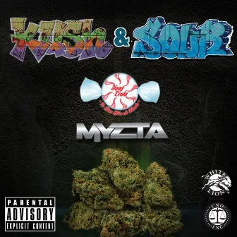 Kush and Sour by Myzta