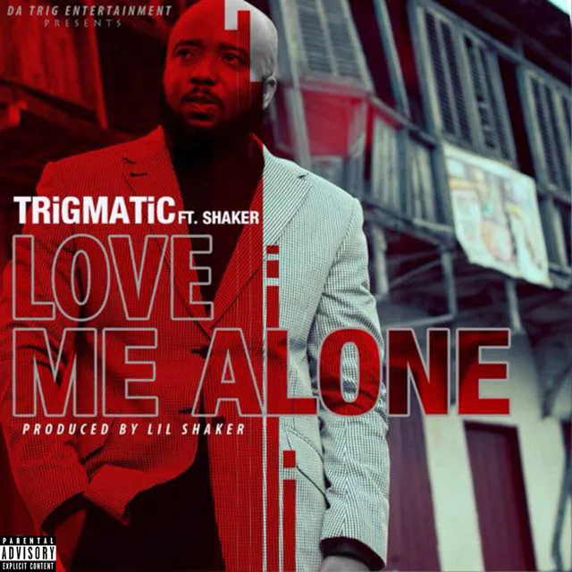 Love Me Alone (feat. Shaker)