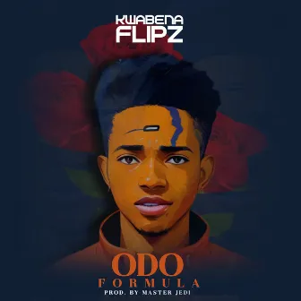 Odo Fomula by Kwabena Flipz