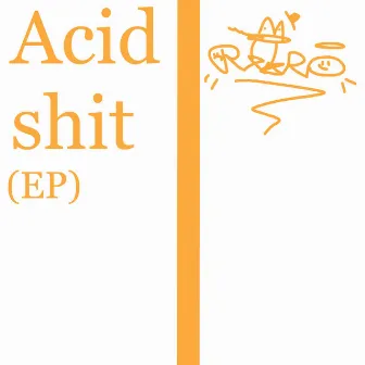 Acid shit by Rexplo