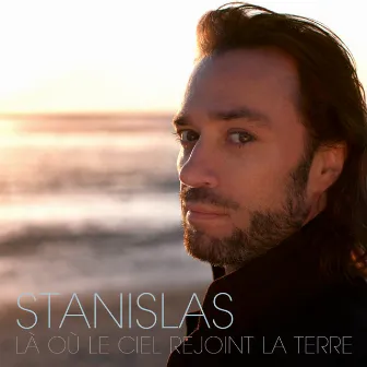 Là Où Le Ciel Rejoint La Terre by Stanislas