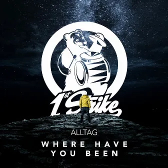 Where Have You Been by Alltag