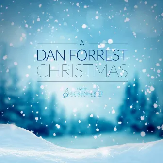 A Dan Forrest Christmas by Beckenhorst Singers