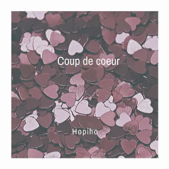 Coup de coeur by Hopiho