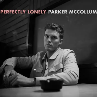 Perfectly Lonely by Parker McCollum