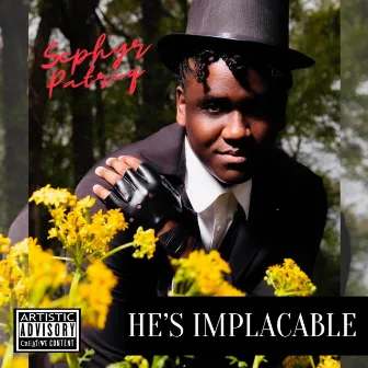 He's Implacable by Sephyr Patriq